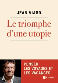 Le triomphe d’une utopie
