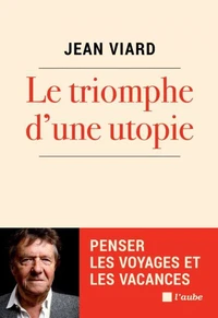 Le triomphe d’une utopie