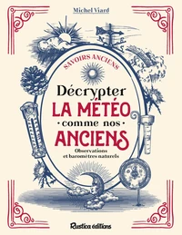 Décrypter la météo comme nos anciens