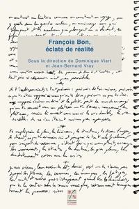François Bon, éclats de réalité