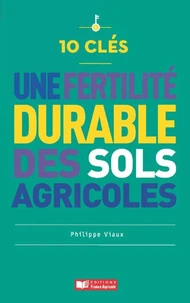 Une fertilité durable des sols agricoles