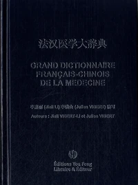 Grand dictionnaire français-chinois de la médecine