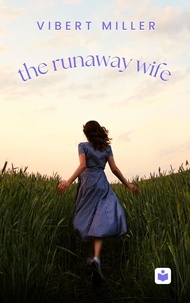  Vibert Miller - The Runaway Wife.