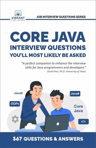  Vibrant Publishers et  Reshma Bidikar - Core Java Interview Questions You'll Most Likely Be Asked - Job Interview Questions Series.