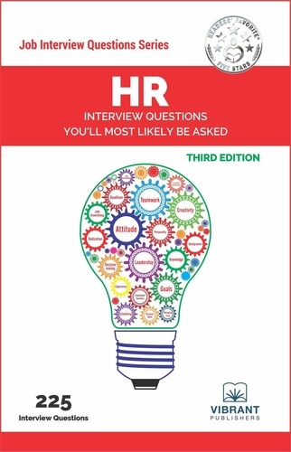  Vibrant Publishers et  Pamela Ellsworth - HR Interview Questions You'll Most Likely Be Asked - Job Interview Questions Series.