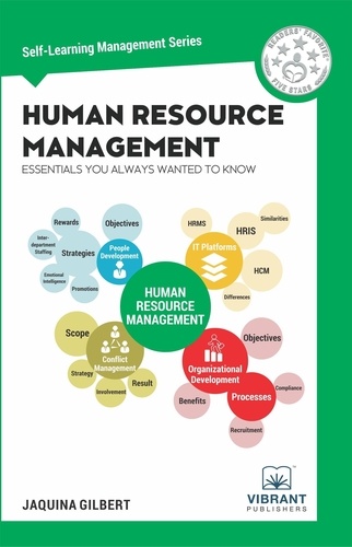  Vibrant Publishers et  Jaquina Gilbert - Human Resource Management Essentials You Always Wanted To Know - Self Learning Management.