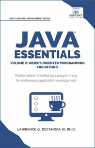 Java Essentials Volume 2: Object-Oriented Programming and Beyond
