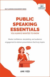 Public Speaking Essentials You Always Wanted to Know