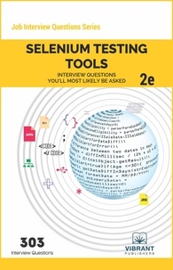  Vibrant Publishers - Selenium Testing Tools Interview Questions You'll Most Likely Be Asked - Job Interview Questions Series.