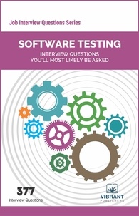  Vibrant Publishers - Software Testing Interview Questions You'll Most Likely Be Asked - Job Interview Questions Series.