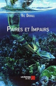 Vic Duvall - Paires et impairs.