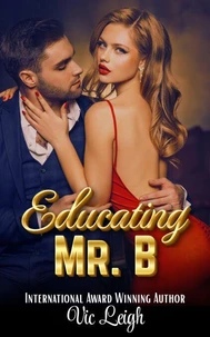 Educating Mr. B