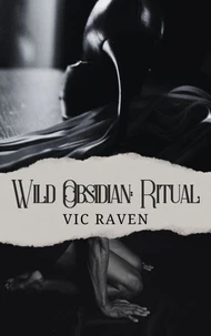 Wild Obsidian: Ritual