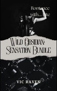 Wild Obsidian: Sensations