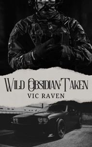 Wild Obsidian: Taken