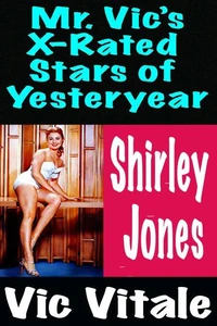 Mr. Vic’s X-Rated  Stars of Yesteryear Shirley  Jones
