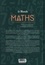 Le monde des Maths. Comment le numérique a révolutionné notre monde