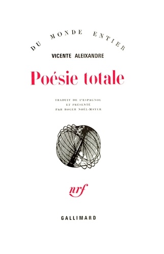Vicente Aleixandre - Poésie totale.