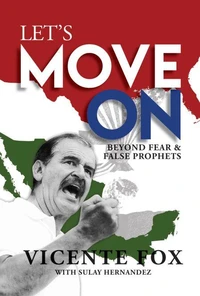 Let's Move On: Beyond Fear &amp; False Prophets
