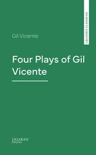 Four Plays of Gil Vicente