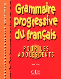Grammaire progressive du français pour les adolescents