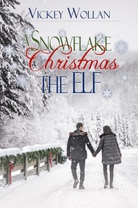 Téléchargez des livres gratuits pour ipod touch A Snowflake Christmas - The Elf  - A Snowflake Christmas, #3 