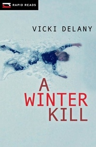 Vicki Delany - A Winter Kill.