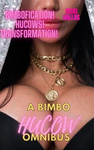 A Bimbo Hucow Omnibus