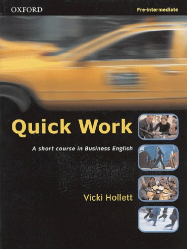 Vicki Hollett - Quick Work Pre-Intermediate Student's Book.