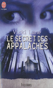 Vicki Lane - Le secret des Appalaches.