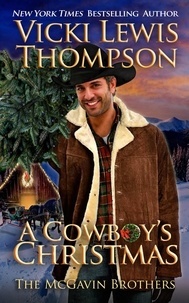  Vicki Lewis Thompson - A Cowboy's Christmas - The McGavin Brothers, #6.