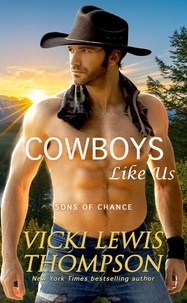  Vicki Lewis Thompson - Cowboys Like Us - Sons of Chance, #6.