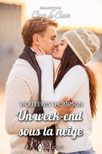 Vicki Lewis Thompson - Un week-end sous la neige.