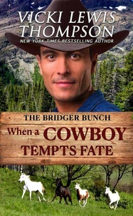 When a Cowboy Tempts Fate