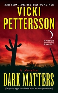 Vicki Pettersson - Dark Matters - A Novella.