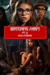  Vicki Strange - Breeding Farm Pt. 6.