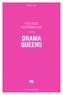 Vickie Gendreau - Drama queens.