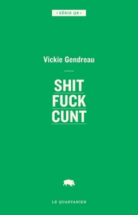 Vickie Gendreau - Shit fuck cunt.