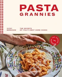 Pasta Grannies: The Official Cookbook