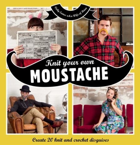 Vicky Eames - Knit Your Own Moustache.