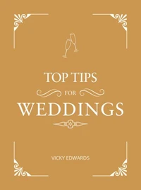 Top Tips for Weddings