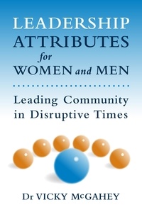  vicky mcgahey - Leadership Attributes for Women and Men: Leading Community in Disruptive Times.