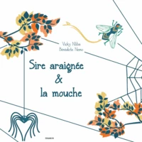 Sire araignée et la mouche