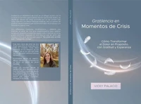 Gratilencia en Momentos de Crisis