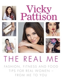 Vicky Pattison - The Real Me - Fashion, Fitness and Food Tips for Real Women – From Me to You.
