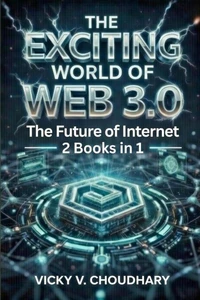 The Exciting World of Web 3.0