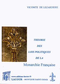  Vicomte de Lézardière - Théorie des lois politiques de la monarchie française - Tome 3.