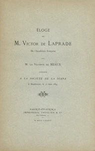 Eloge de M. Victor de Laprade de l'Académie française