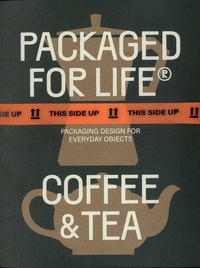  Viction:ary - Packaged for Life - Packaging Design for Everyday Objects - Coffee & Tea.