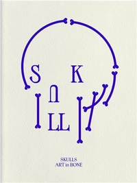 Skulls : art in Bone